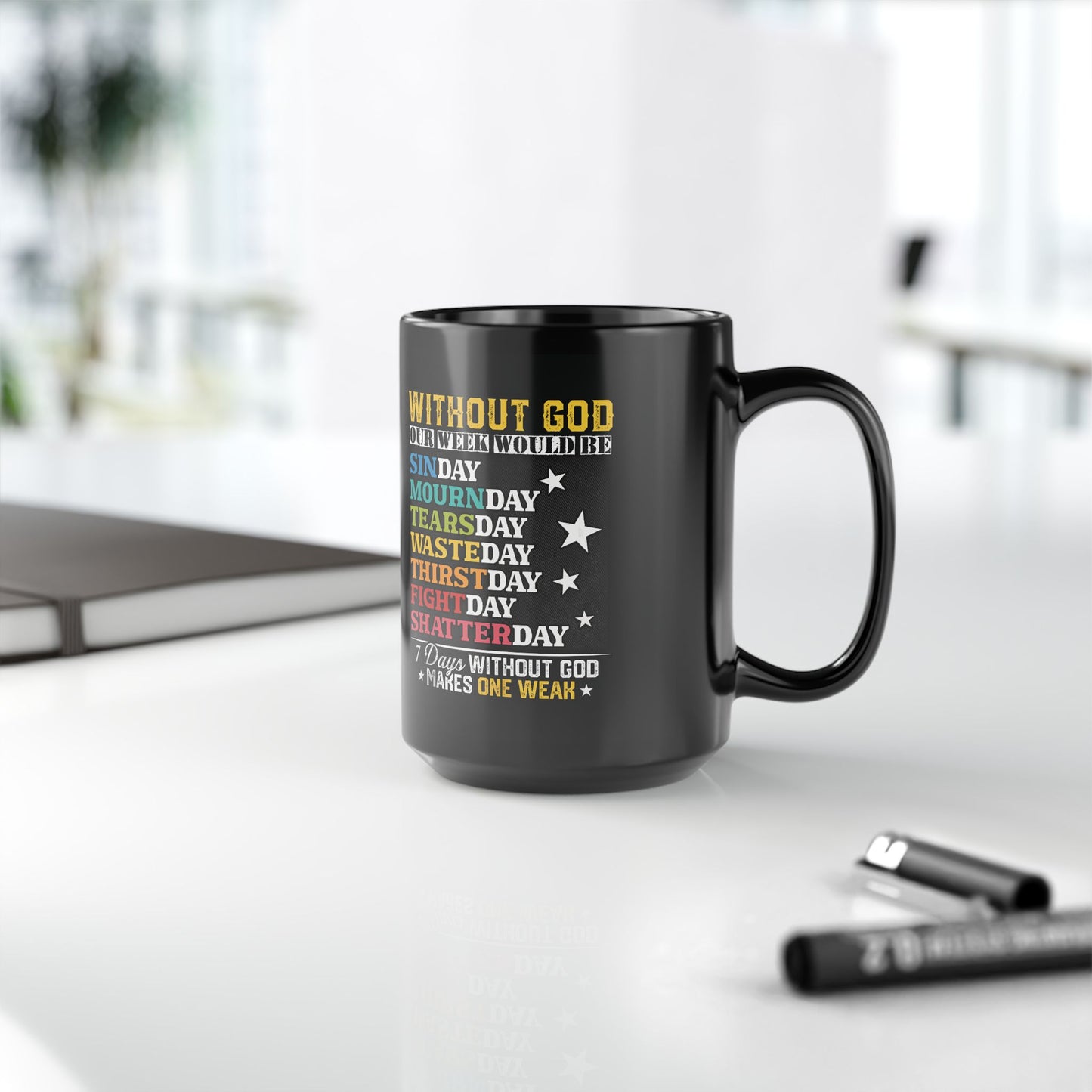 Week Without God Black Mug (11oz, 15oz)