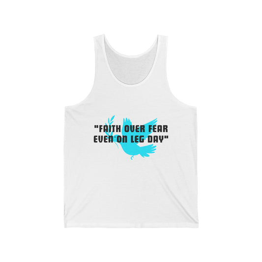 Faith Over Fear Even On Leg Day Jersey Tank