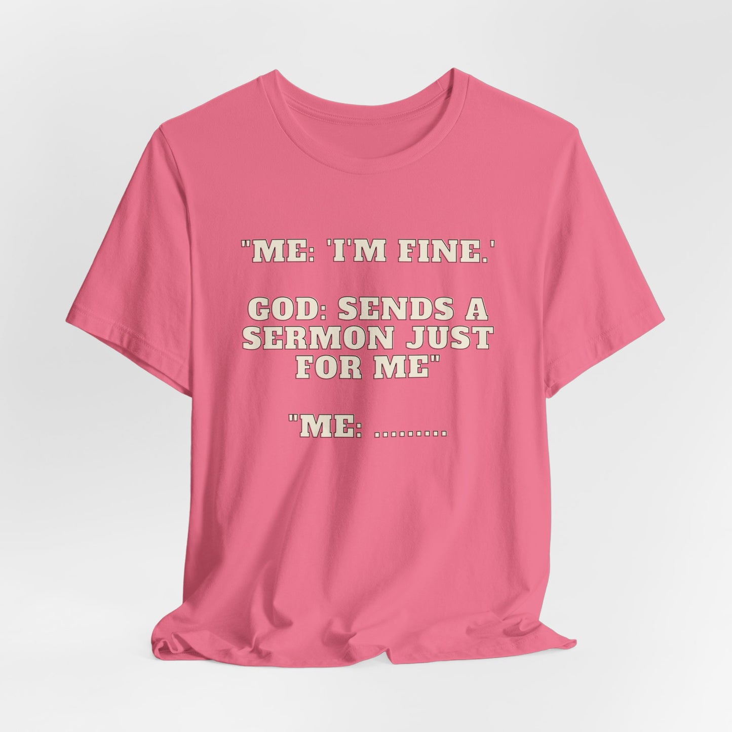 Sermon Just For Me Jersey Short Sleeve Tee