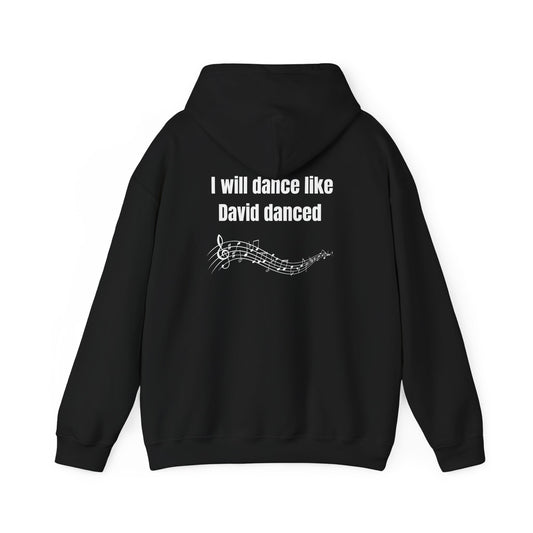 Heavy Blend Hoodie - I Will Dance Like David Danced