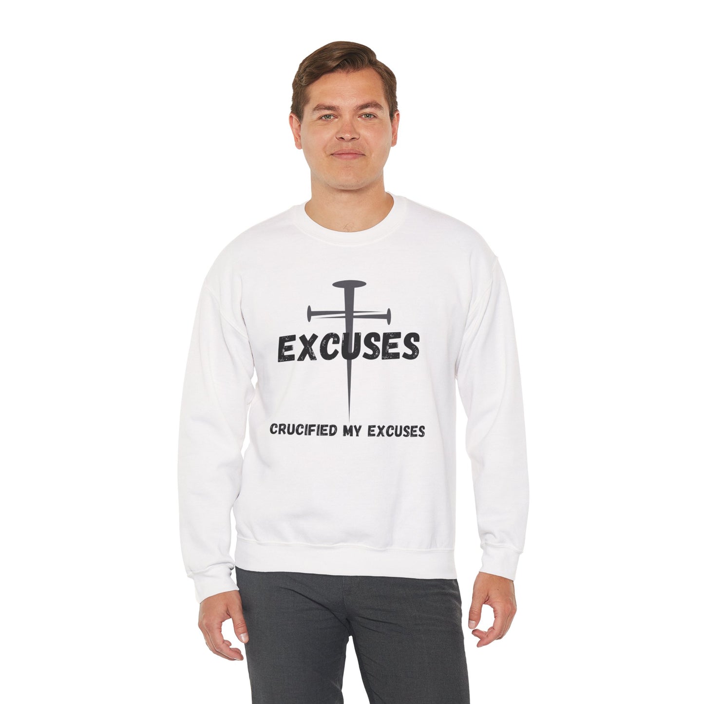 Men's Sweatshirt - Crucified My Excuses