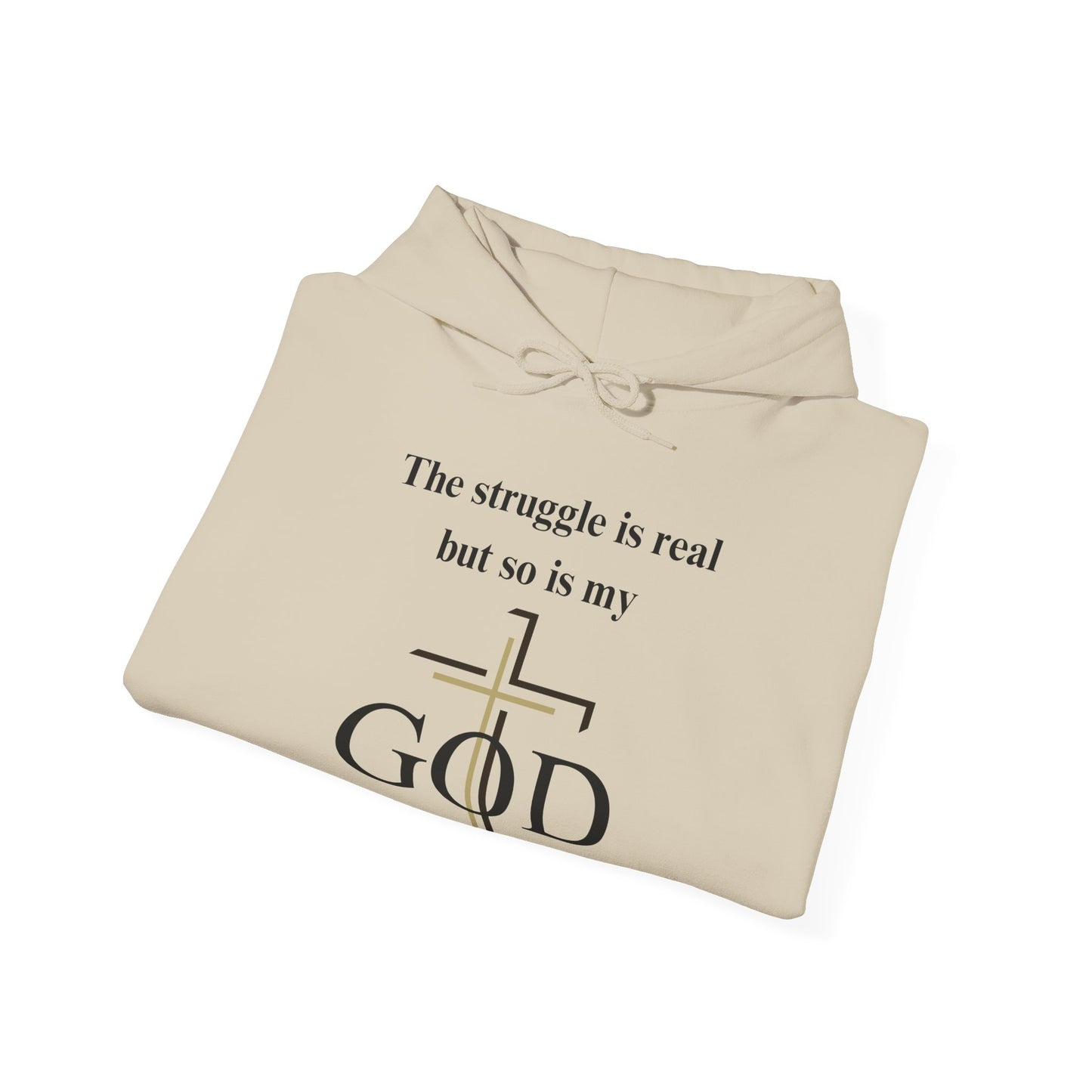 The Struggle Is Real But So Is My God Heavy Blend™ Hooded Sweatshirt