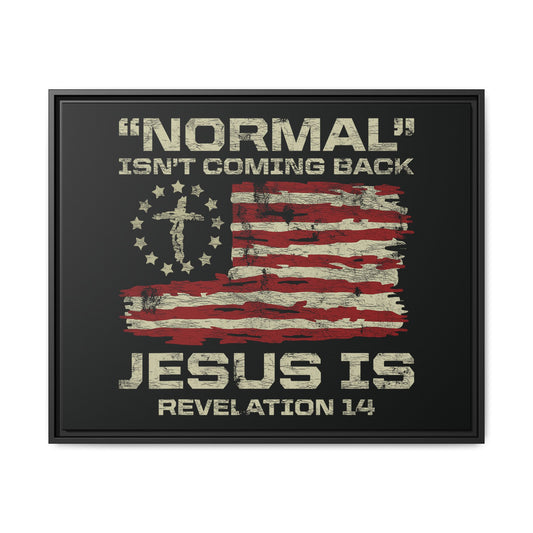 Normal Isn't Coming Back Jesus Is