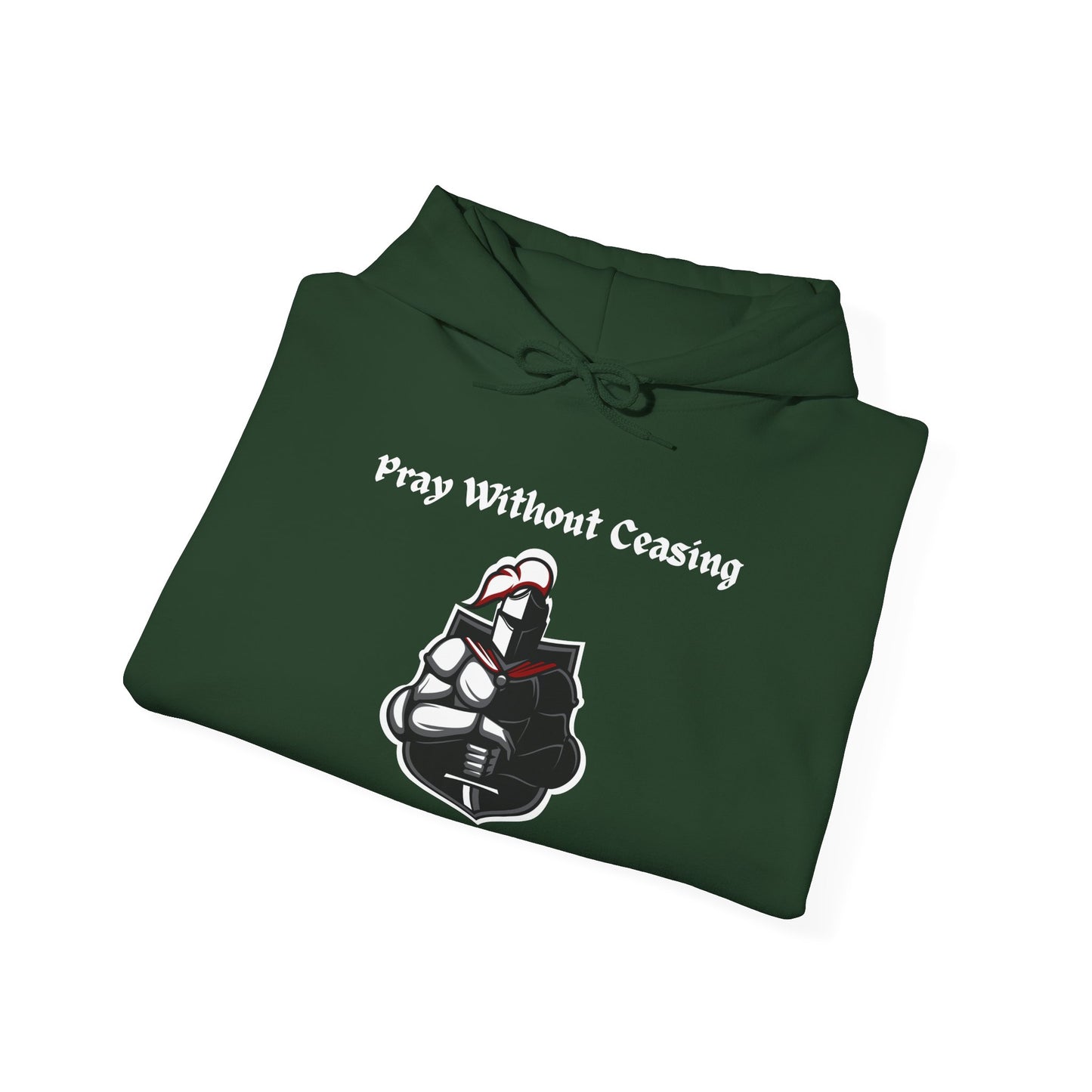 Christian Inspirational Hooded Sweatshirt - Pray Without Ceasing