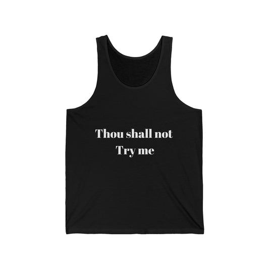 Thou Shall Not Try Me Jersey Tank