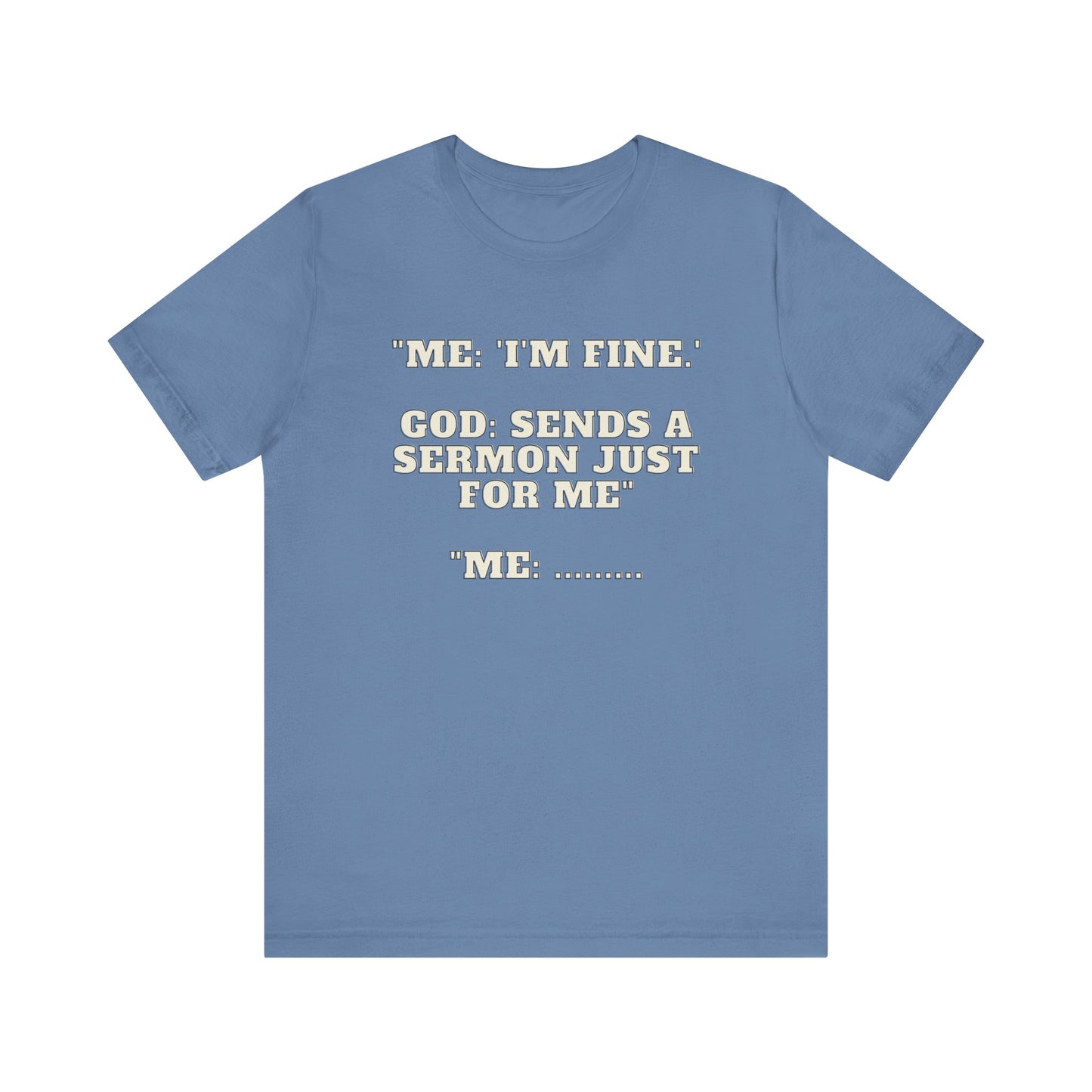 Sermon Just For Me Jersey Short Sleeve Tee