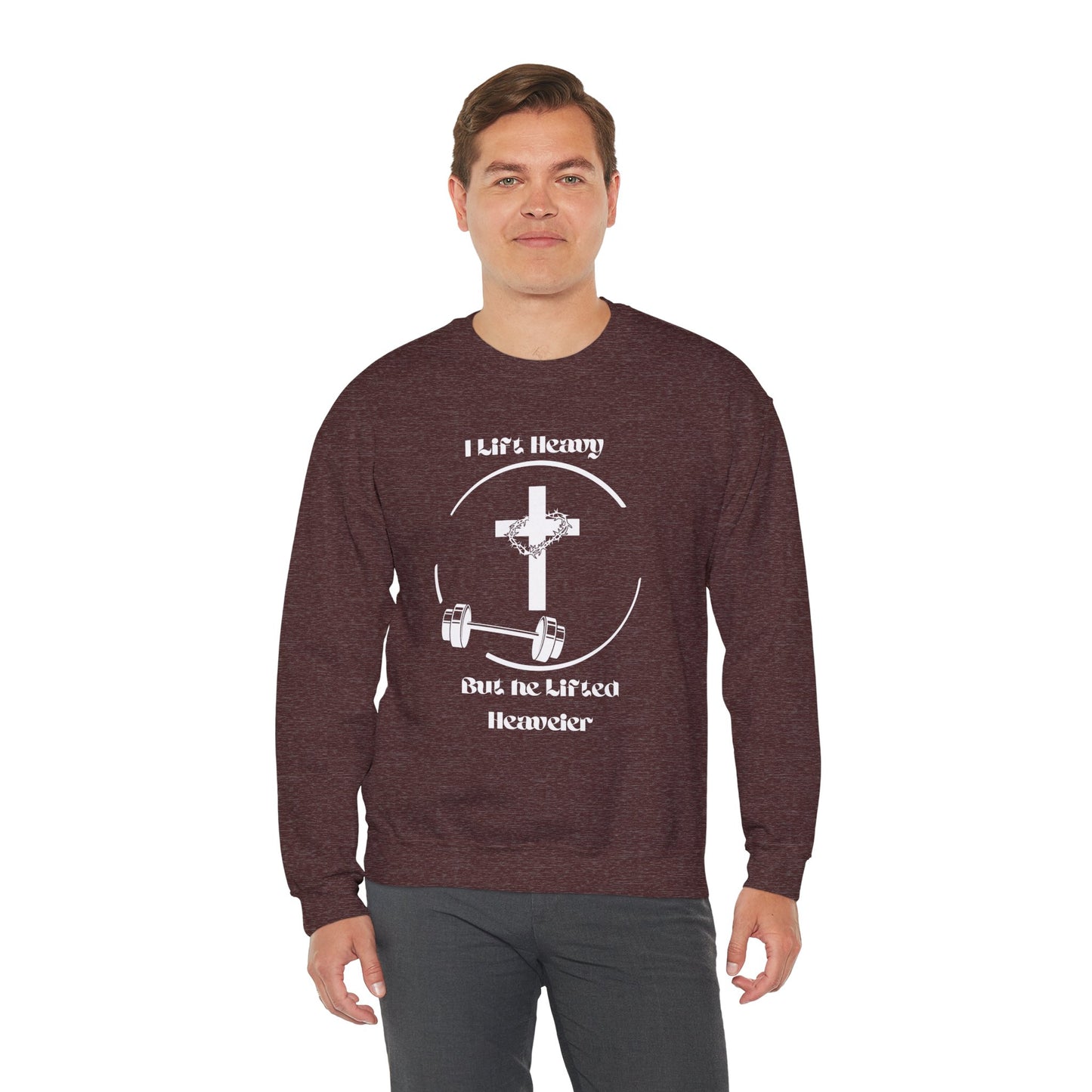 Weightlifting Sweatshirt - 'I Lift But He Lifted Heavier'