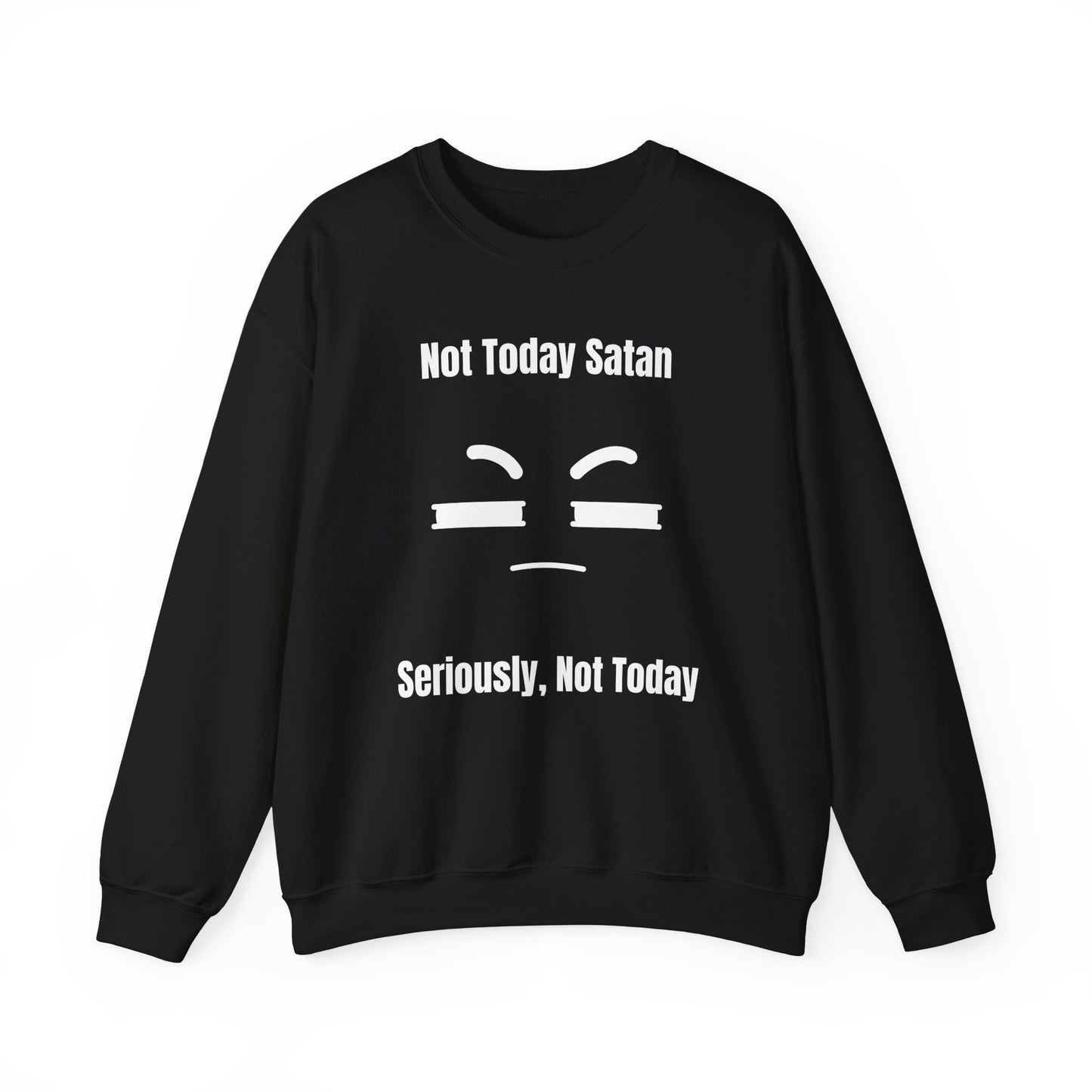 Not Today Satan Heavy Blend™ Crewneck Sweatshirt