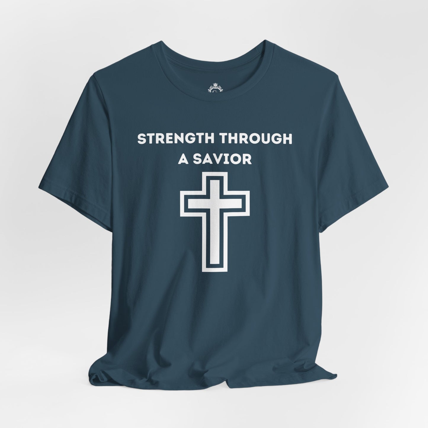 Strength Through A Savior Jersey Short Sleeve Tee