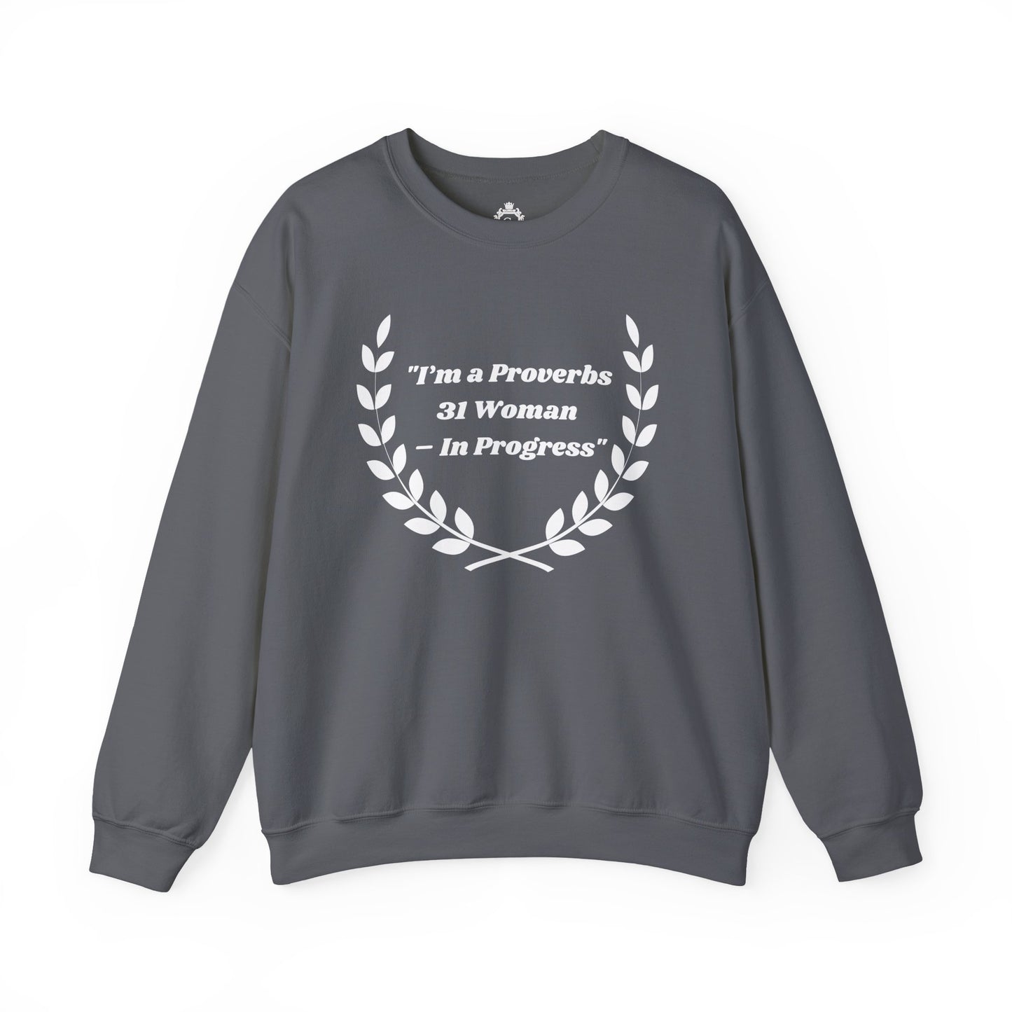 Proverbs 31 Woman In Progress Women Sweatshirt