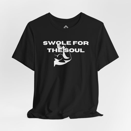Swole For The Soul Jersey Short Sleeve Tee