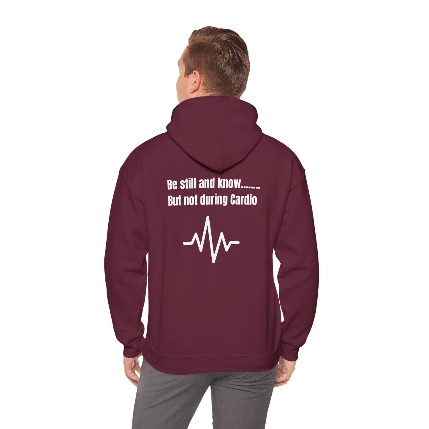 Heavy Blend Hoodie - Be Still And Know But not During Cardio