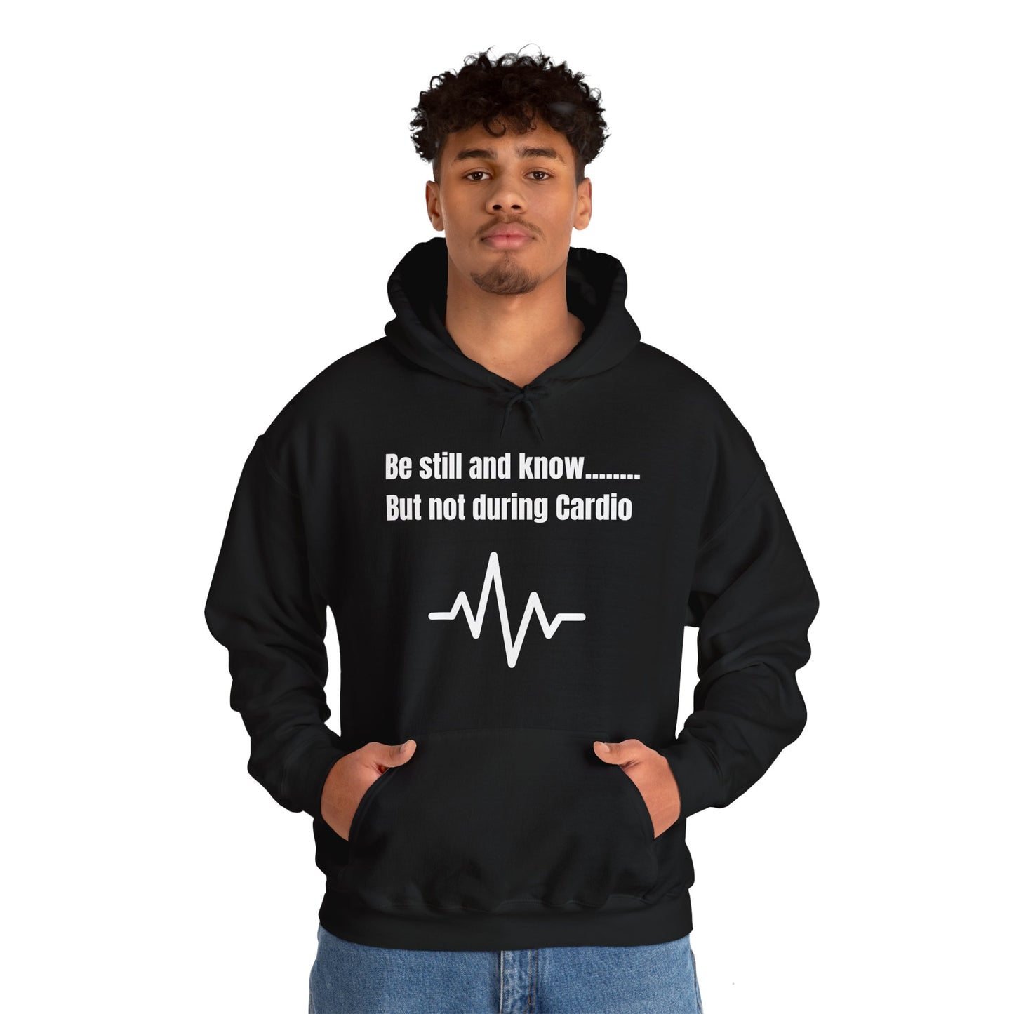 Be Still And Know But Not During Cardio Heavy Blend™ Hooded Sweatshirt