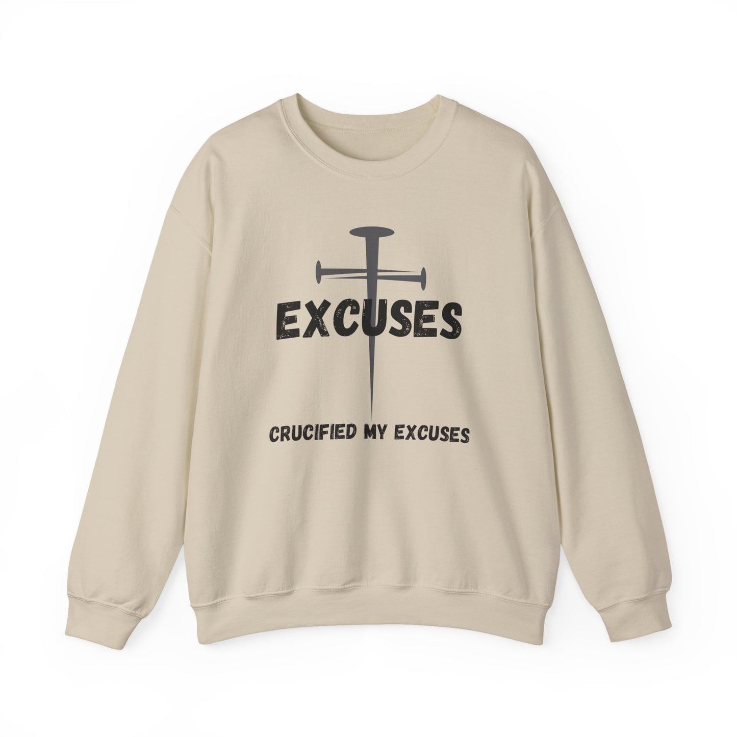 Men's Sweatshirt - Crucified My Excuses