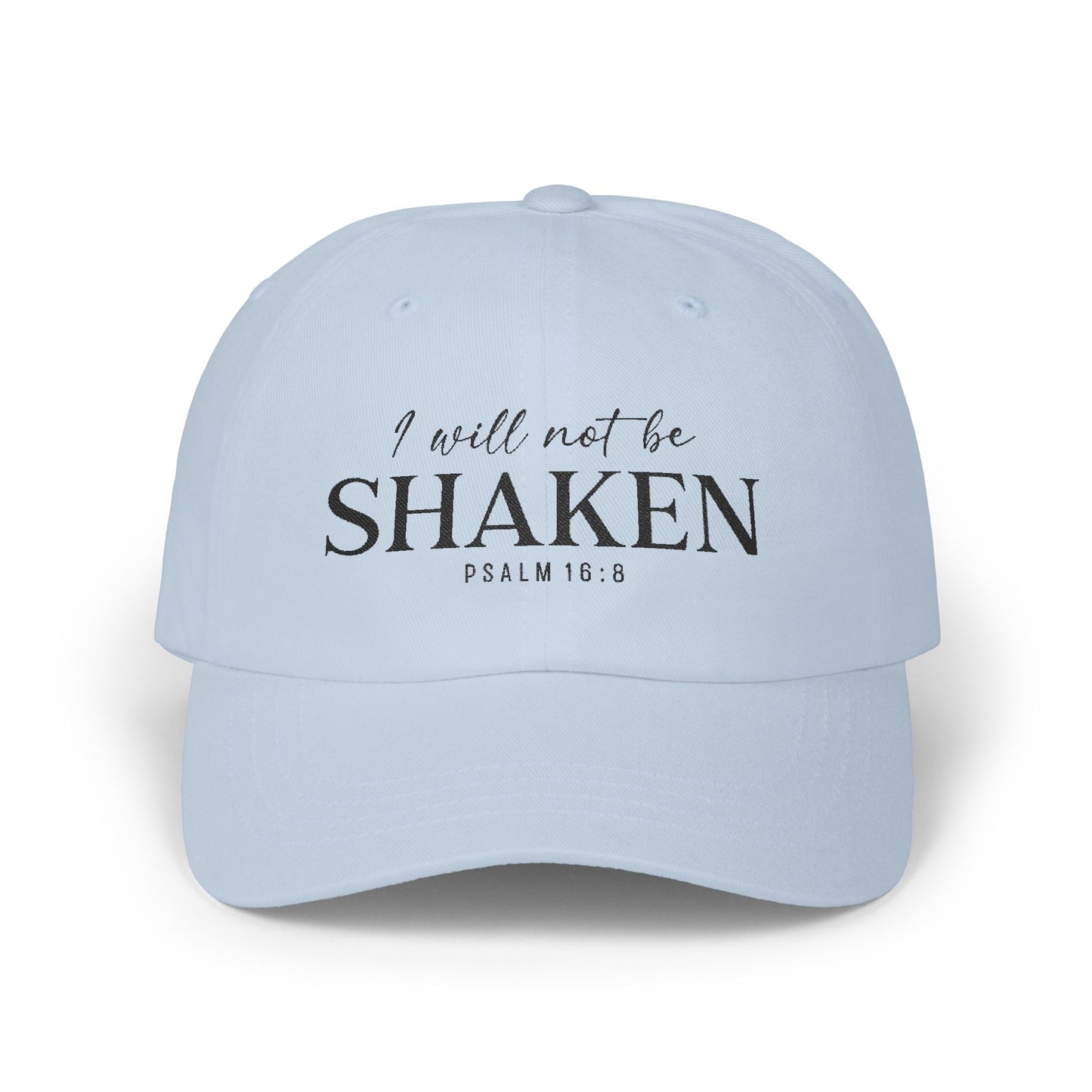 I Will Not Be Shaken Embroidered Cap