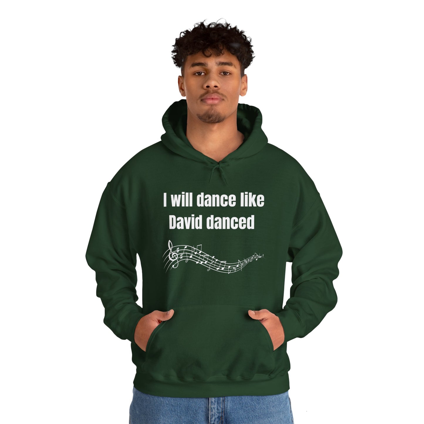 I Will Dance Like David Danced Heavy Blend™ Hooded Sweatshirt