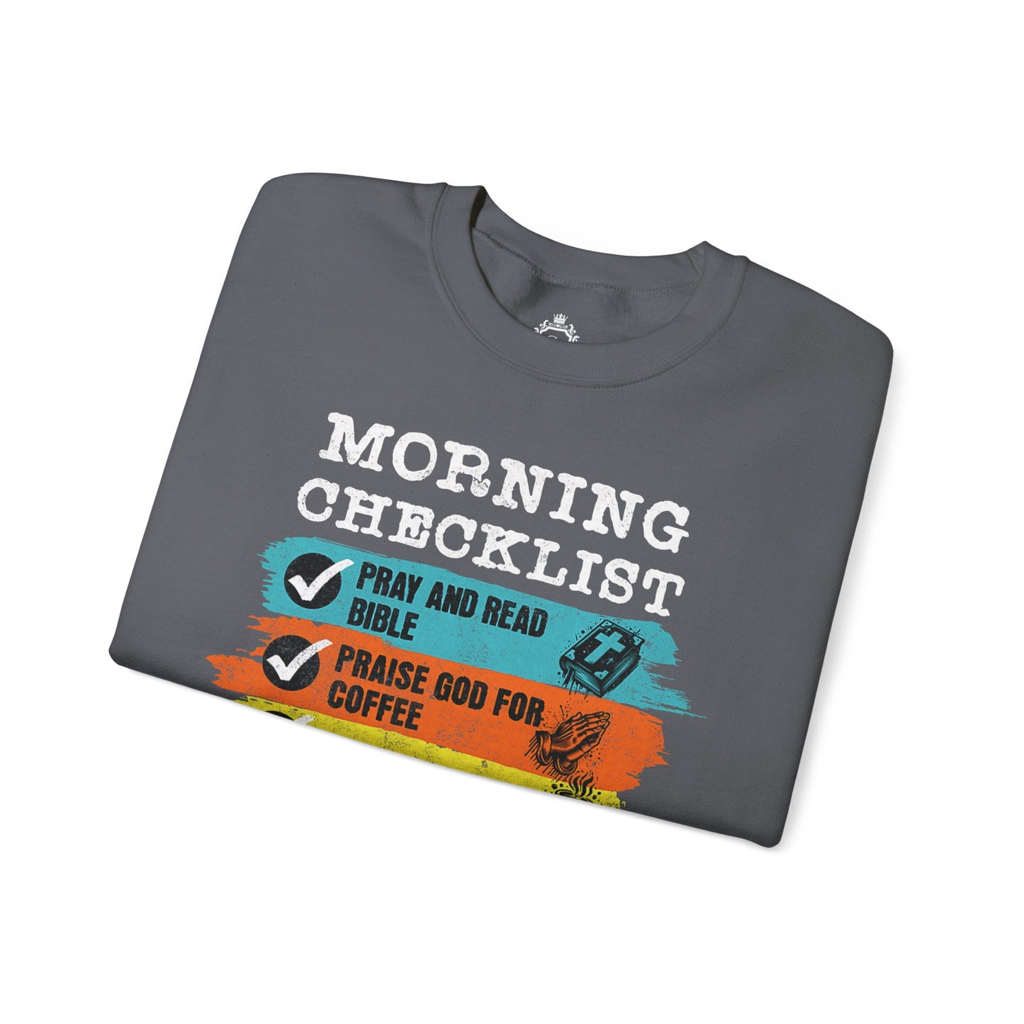 Morning Checklist Women Sweatshirt