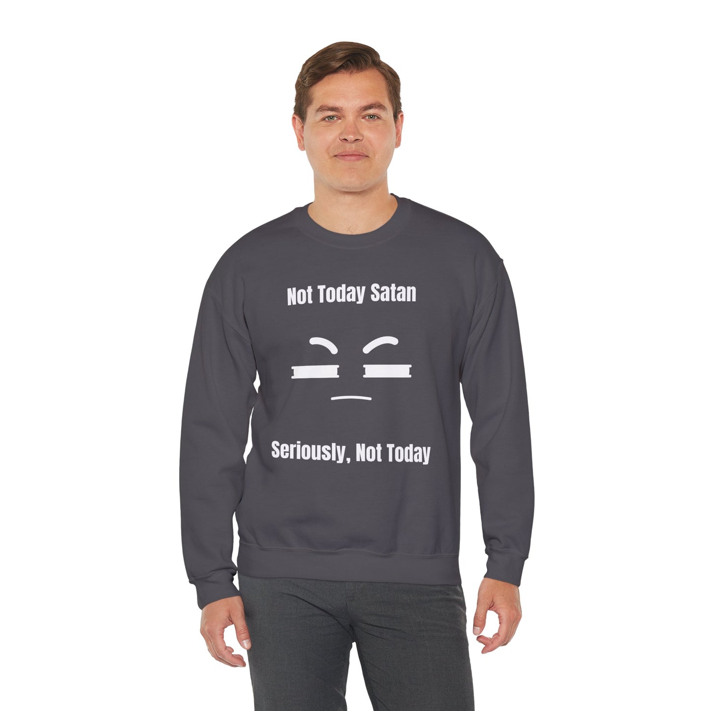 Not Today Satan Heavy Blend™ Crewneck Sweatshirt