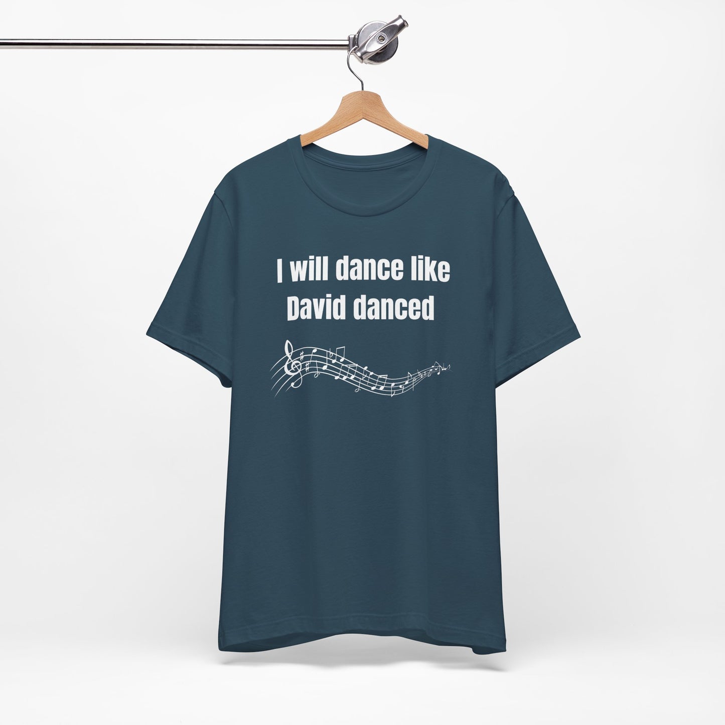 I Will Dance Like David Danced Jersey Short Sleeve Tee