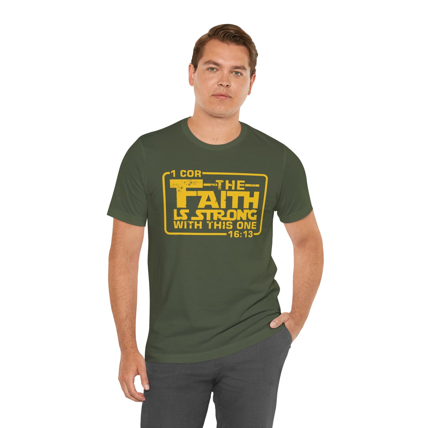The Faith Is Strong With This One Jersey Short Sleeve Tee
