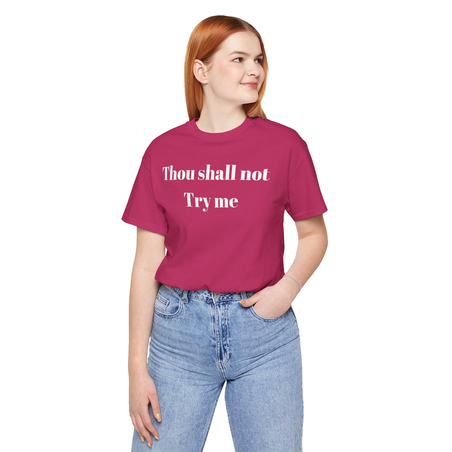 Thou Shall Not Try Me Jersey Short Sleeve Tee