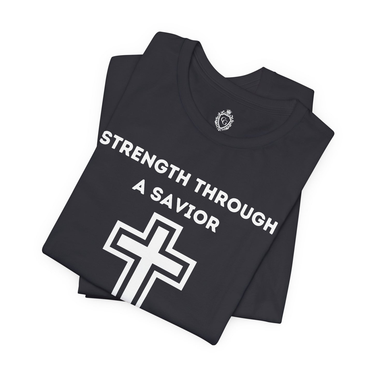 Strength Through A Savior Jersey Short Sleeve Tee