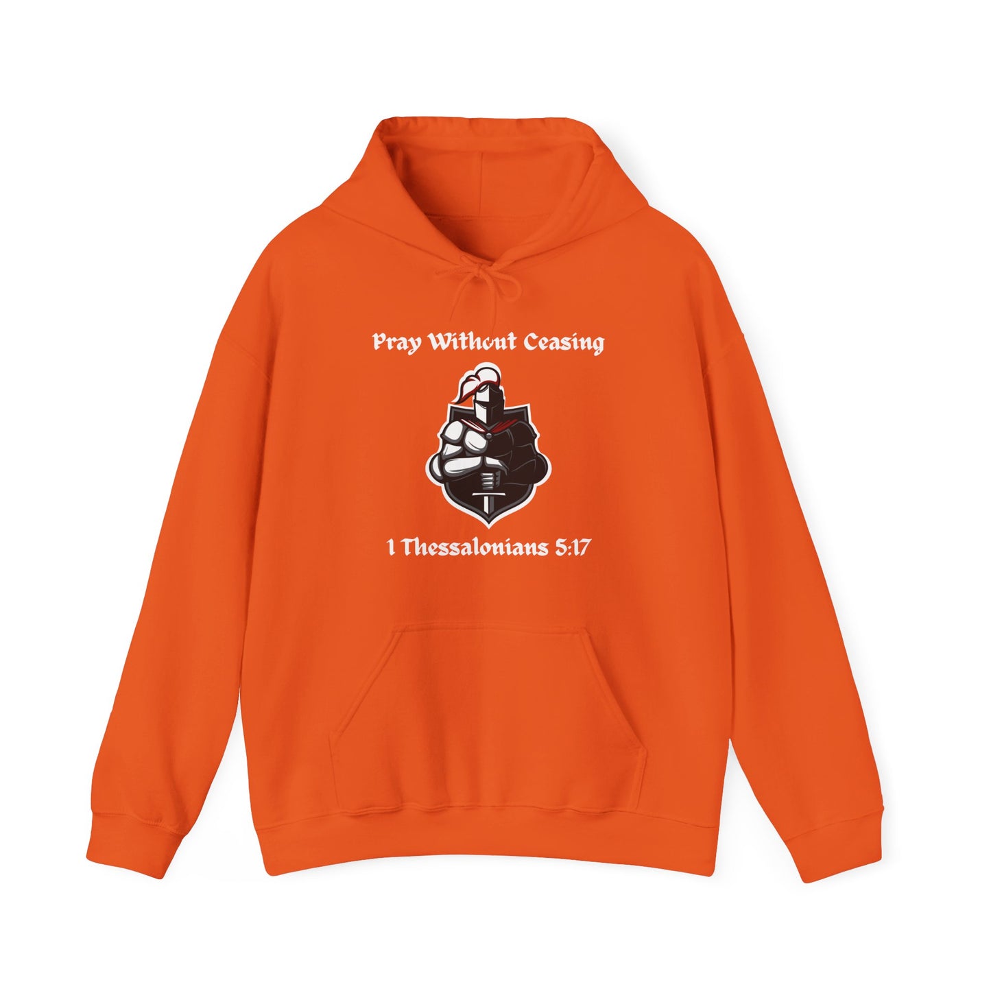 Christian Inspirational Hooded Sweatshirt - Pray Without Ceasing