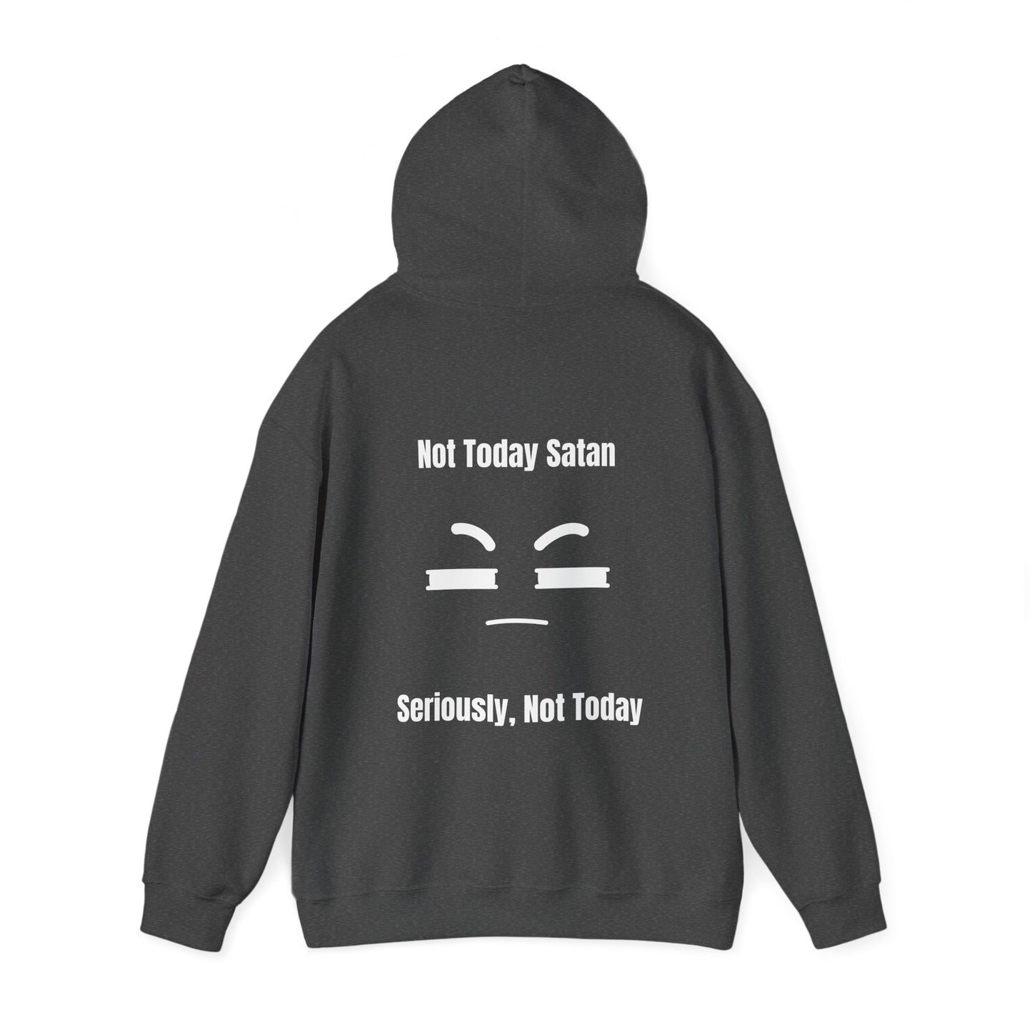 Not today Satan Heavy Blend™ Hooded Sweatshirt