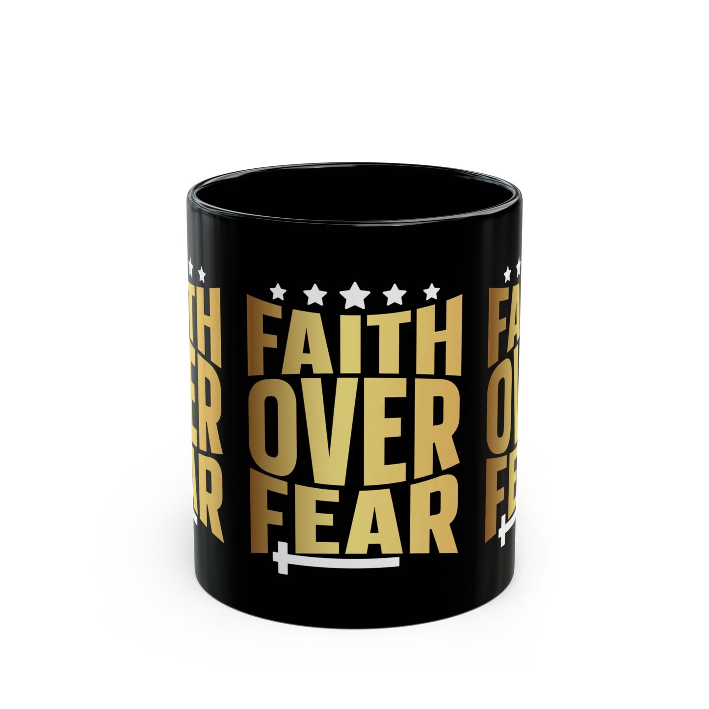 Faith Over Fear Black Mug (11oz, 15oz)