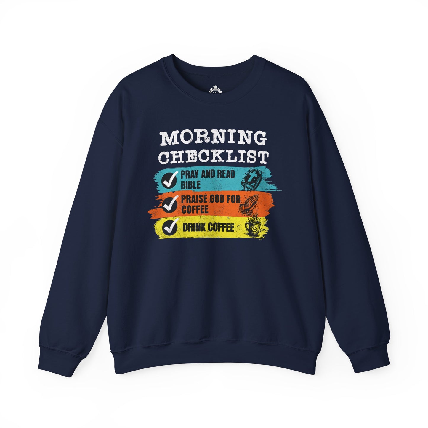 Morning Checklist Women Sweatshirt