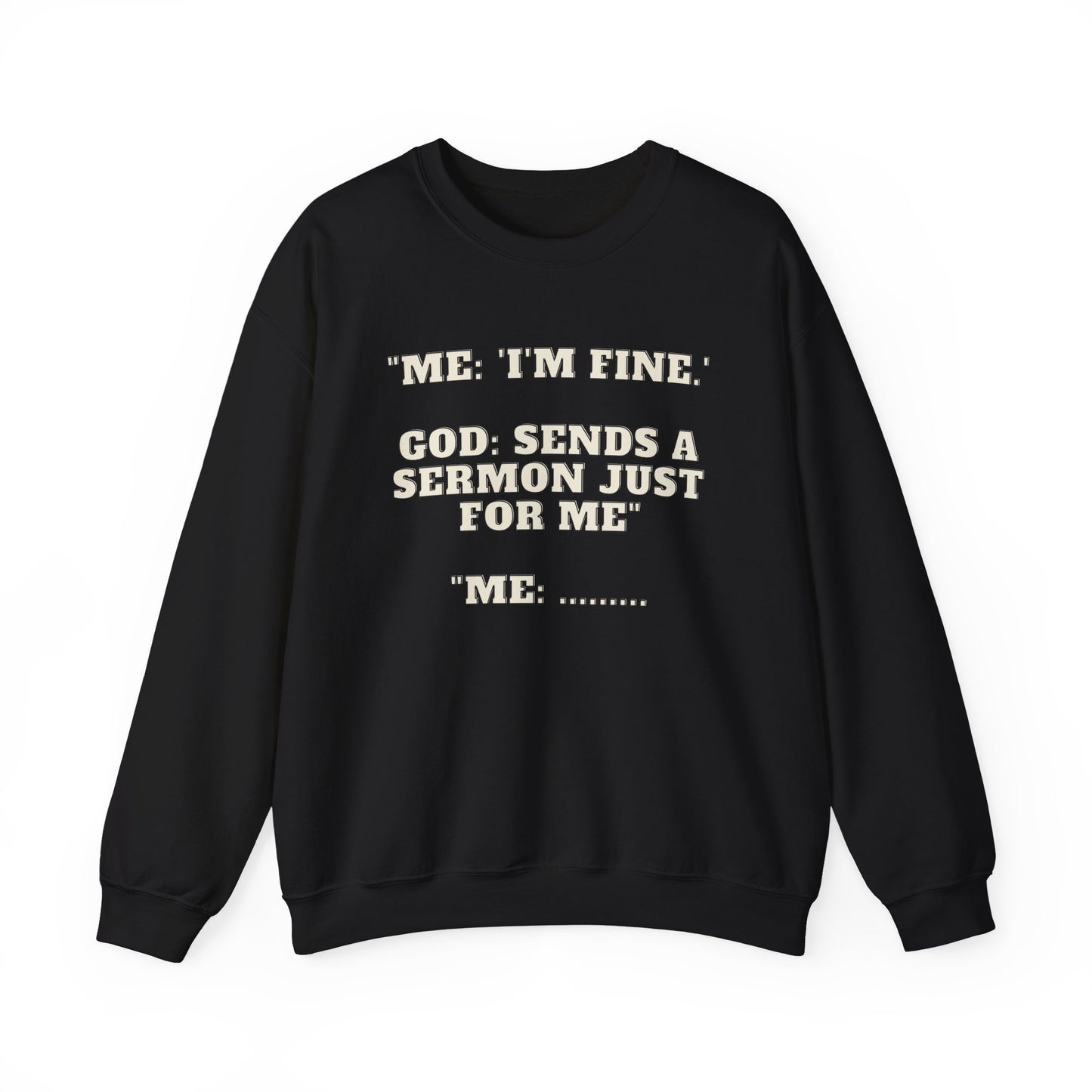 Sermon Just For Me Heavy Blend™ Crewneck Sweatshirt