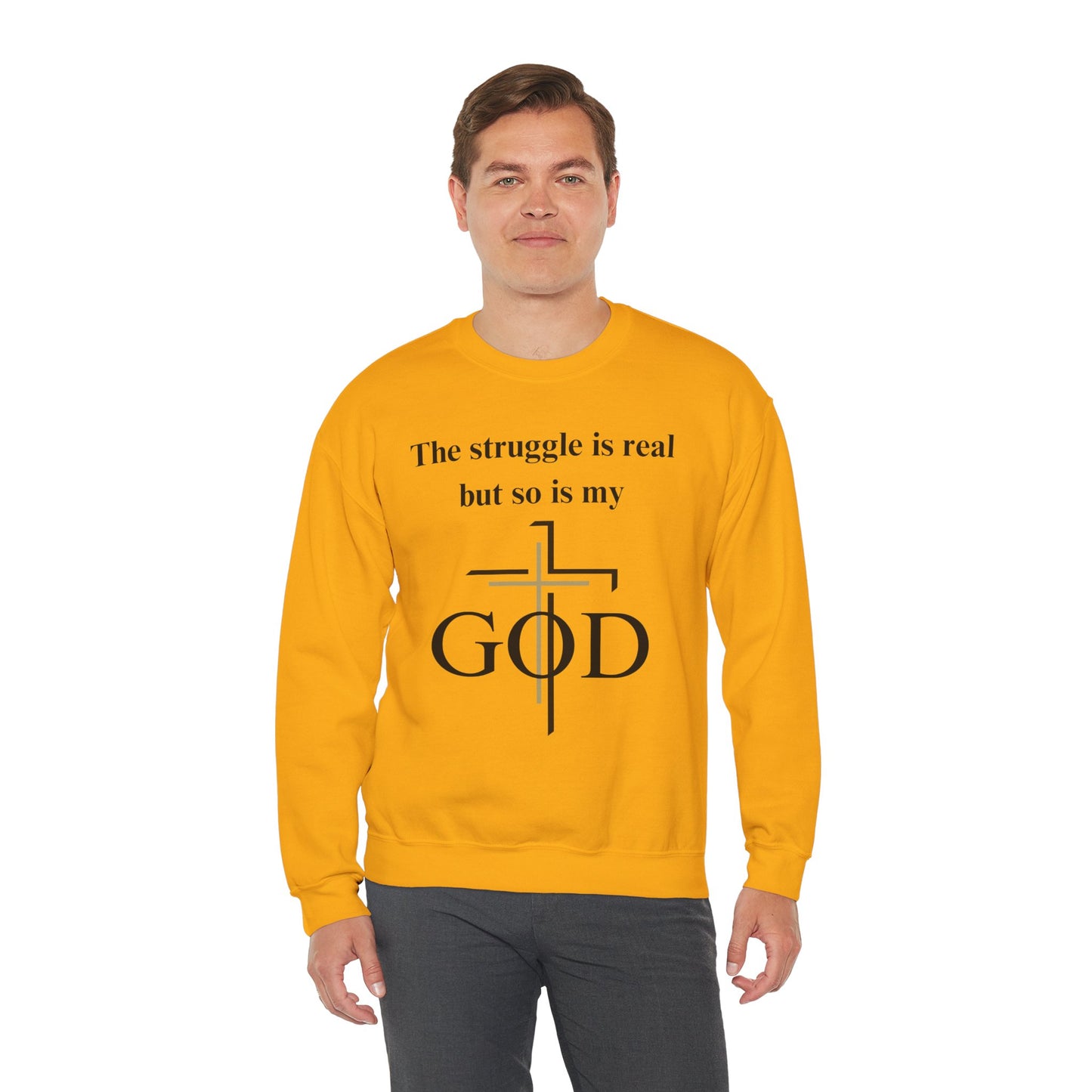 The Struggle Is Real But So Is My God Heavy Blend™ Crewneck Sweatshirt