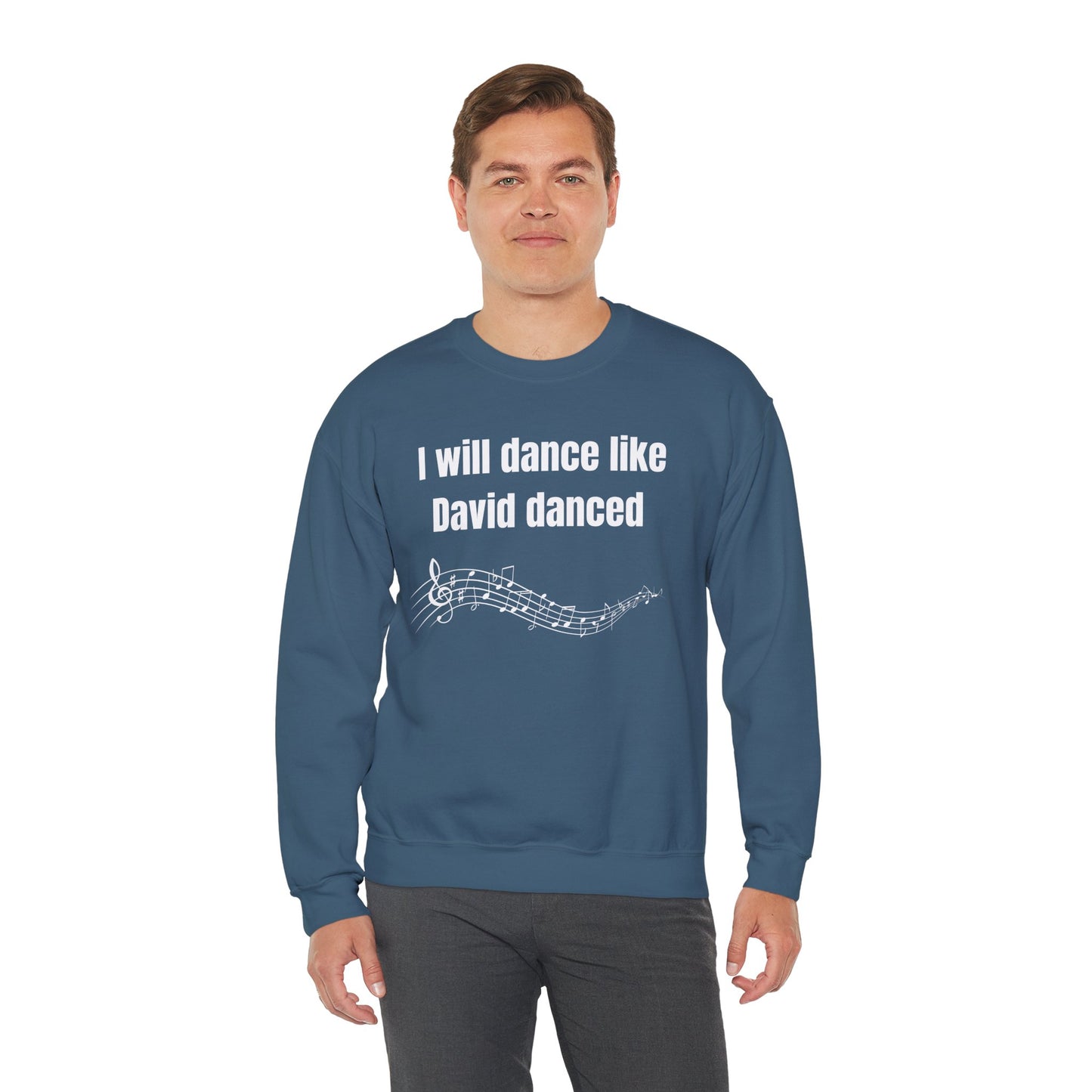 I Will Dance Like David Danced Heavy Blend™ Crewneck Sweatshirt