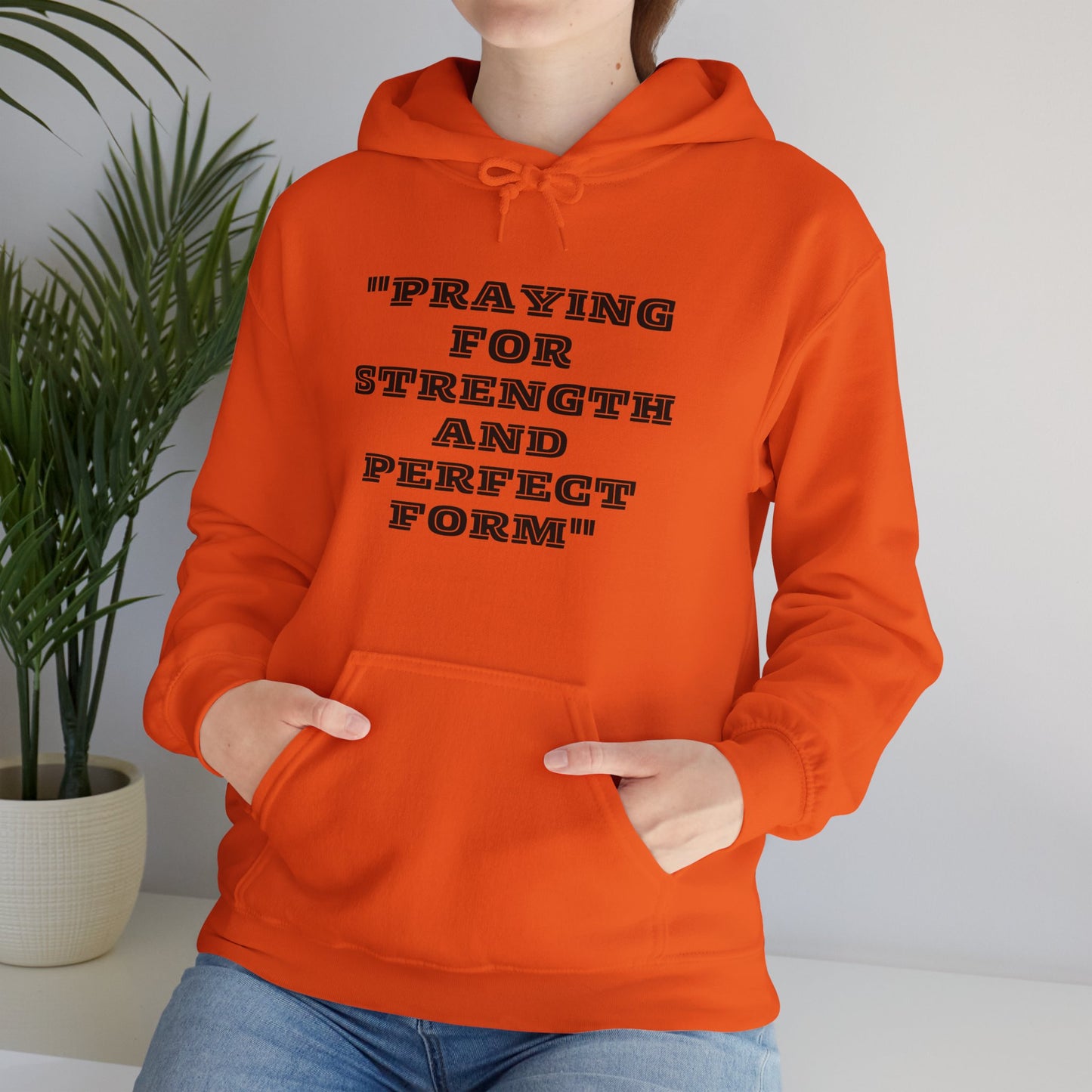 Praying For Perfect Strength And Perfect Form Heavy Blend™ Hooded Sweatshirt