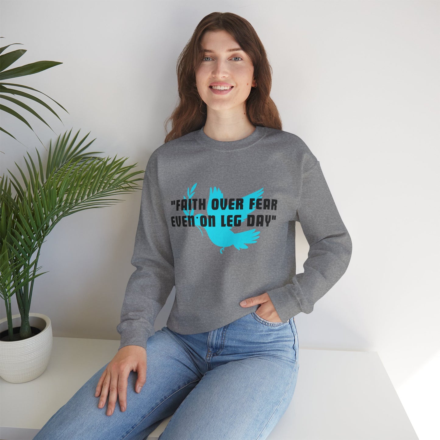 Faith Over Fear Even On Leg Day Heavy Blend™ Crewneck Sweatshirt