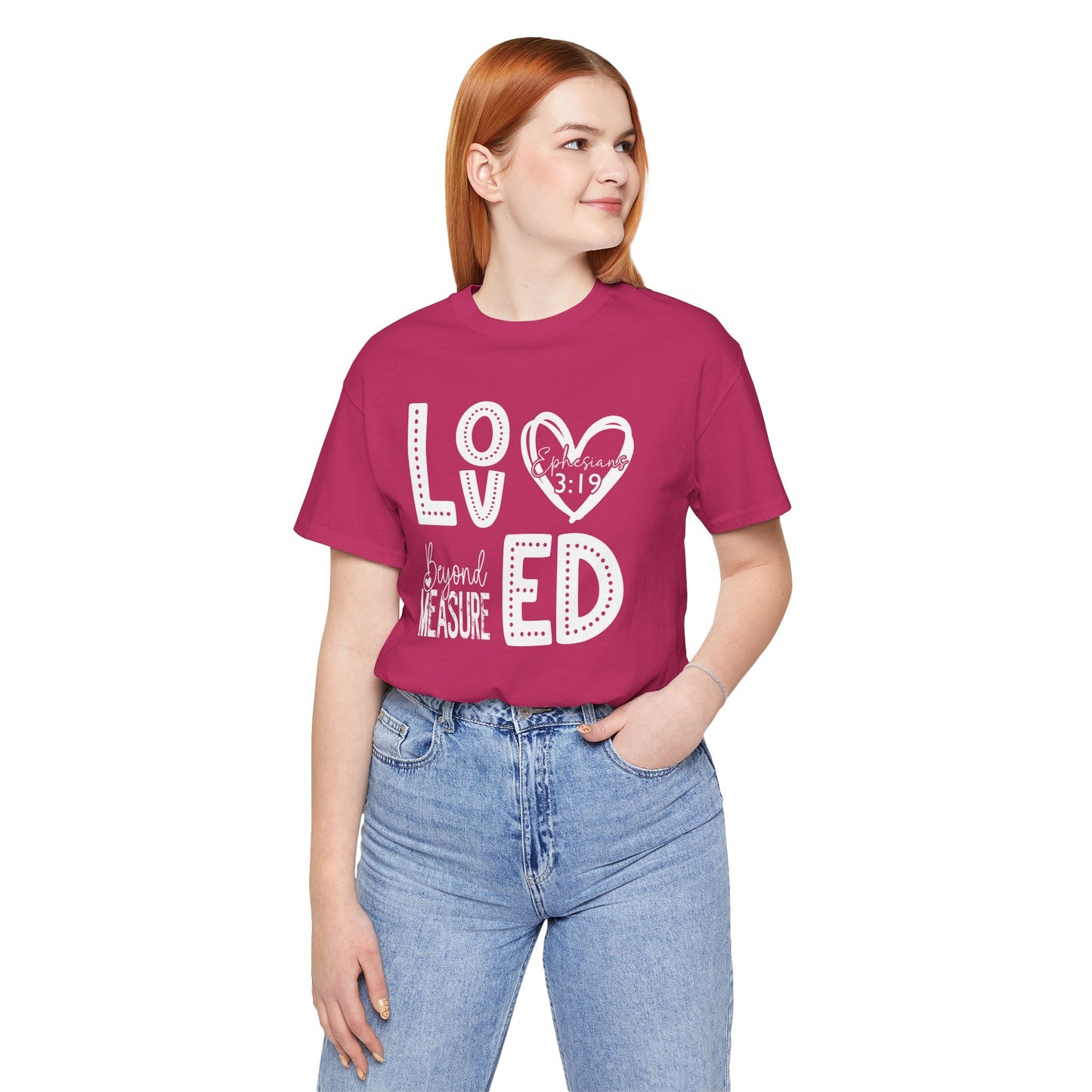 Loved Beyond Measure Jersey Short Sleeve Tee