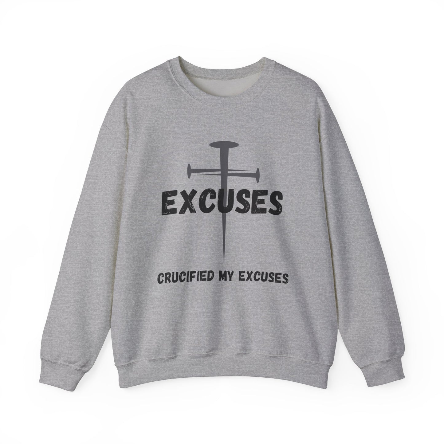 Crucified My Excuses Heavy Blend™ Crewneck Sweatshirt