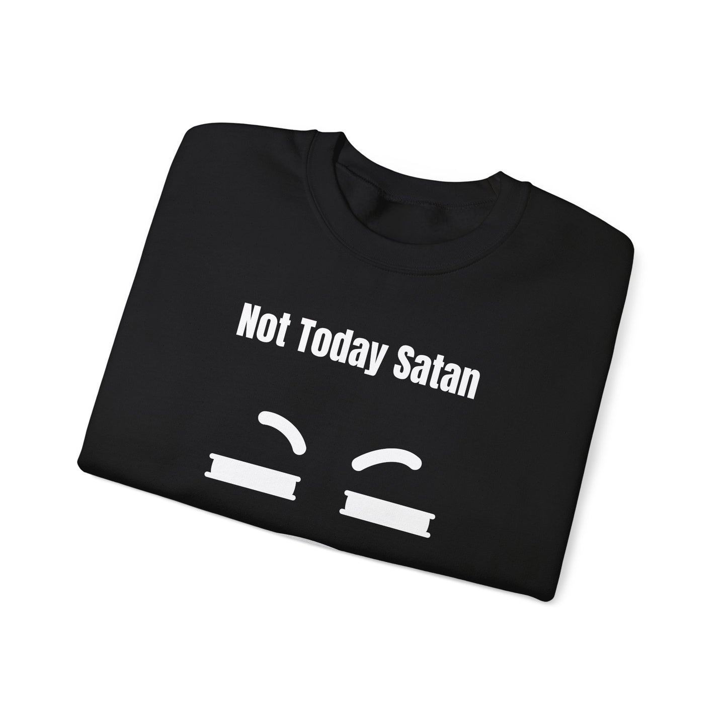 Not Today Satan Heavy Blend™ Crewneck Sweatshirt