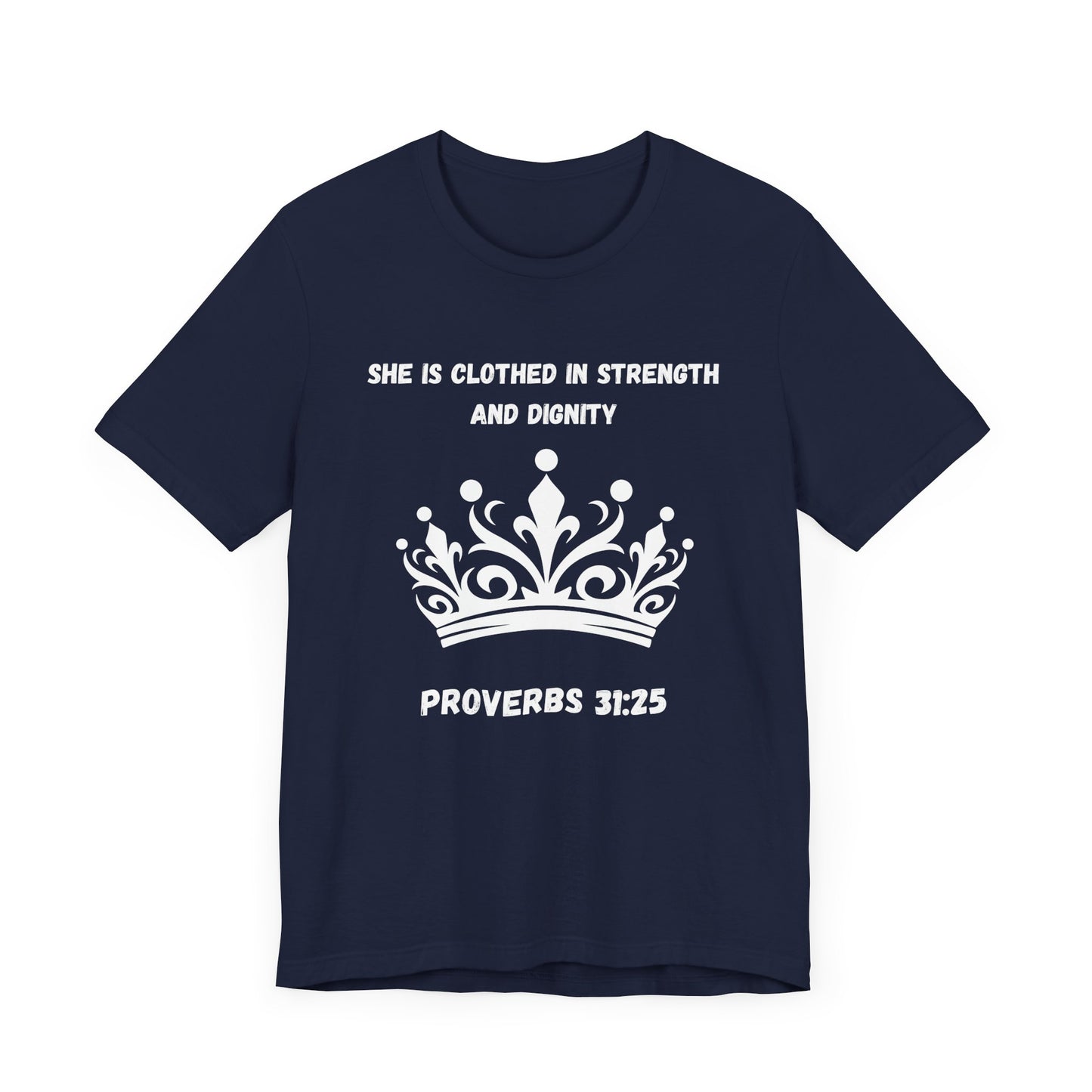 She Is Clothed In Strength And Dignity Jersey Short Sleeve Tee