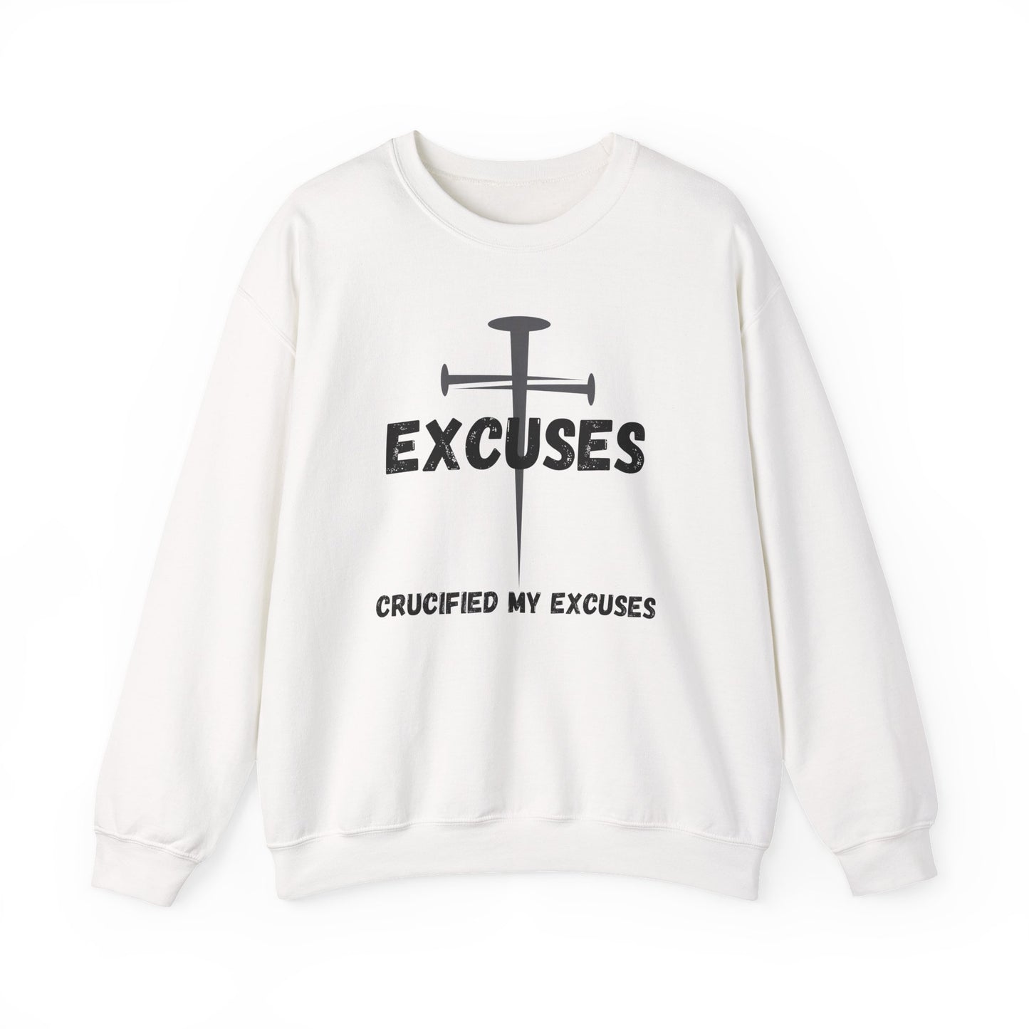 Men's Sweatshirt - Crucified My Excuses