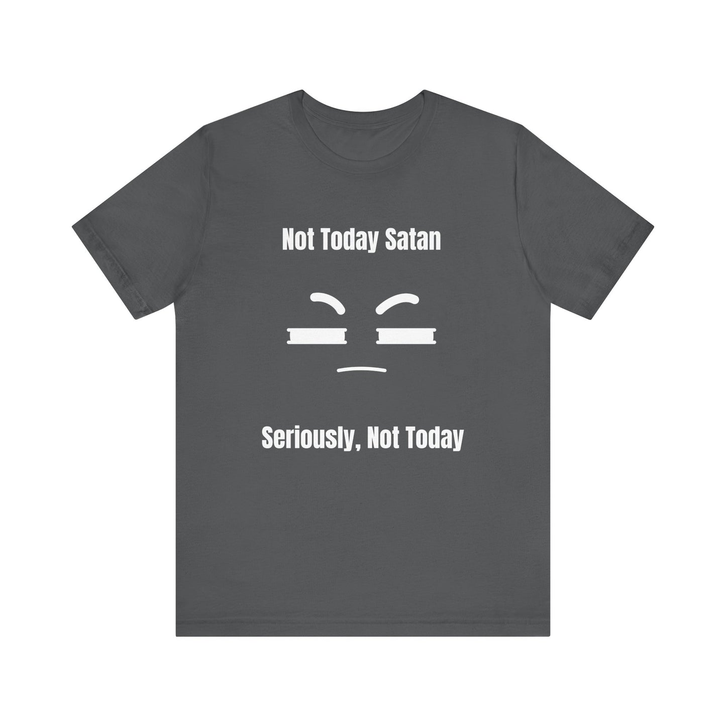 Not Today Satan Jersey Short Sleeve Tee