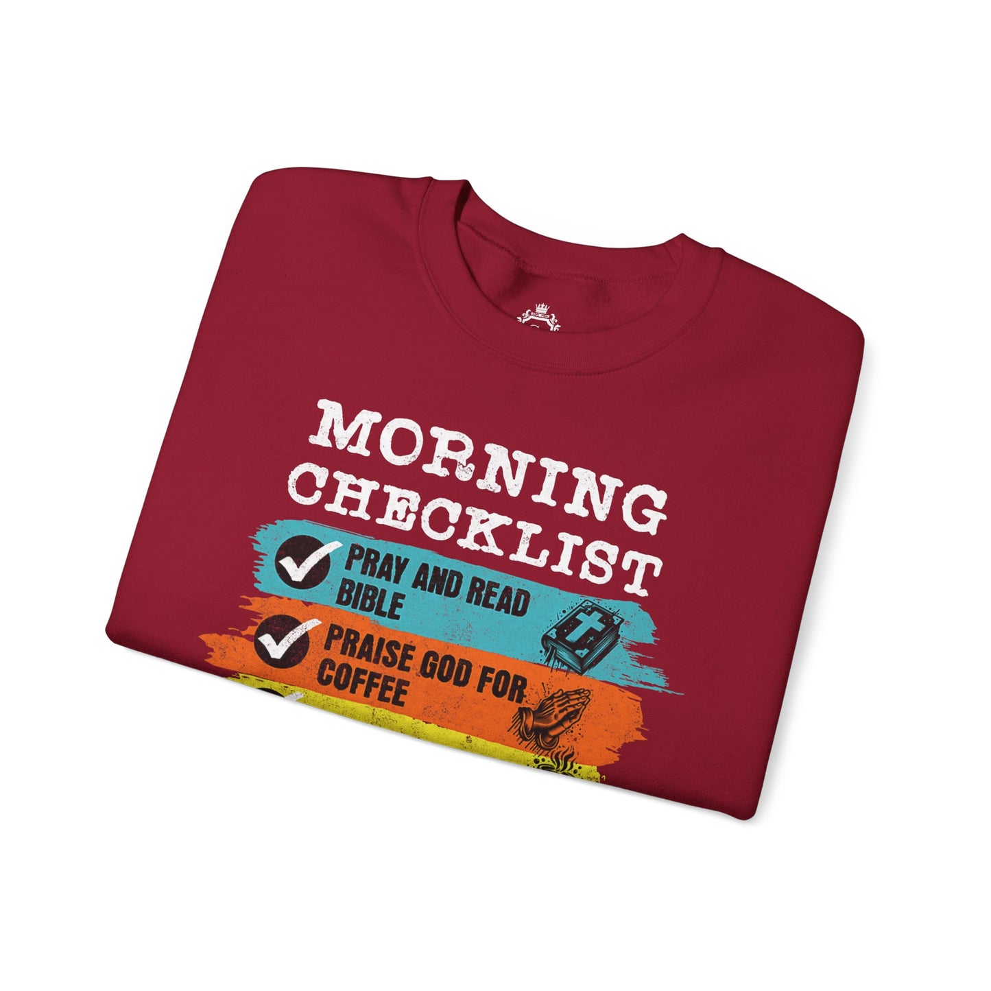 Morning Checklist Women Sweatshirt