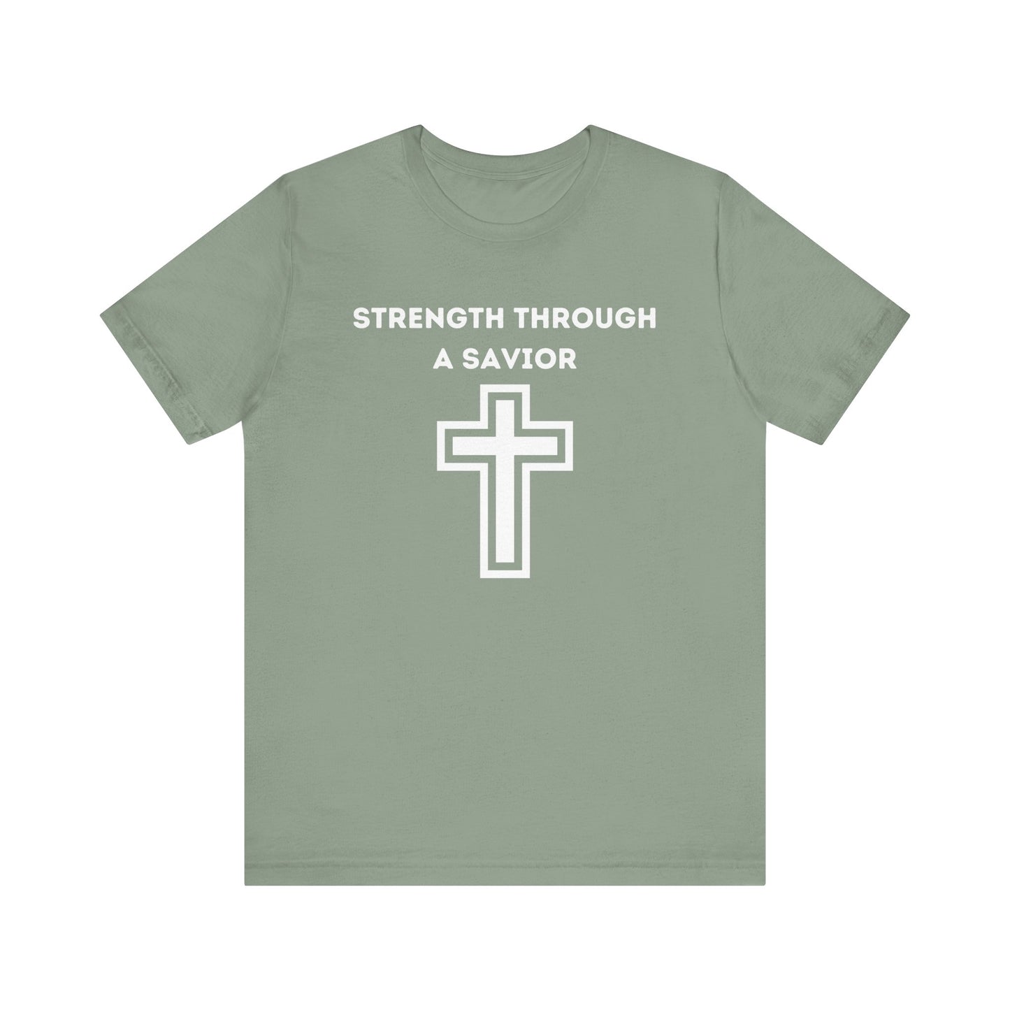 Strength Through A Savior Jersey Short Sleeve Tee