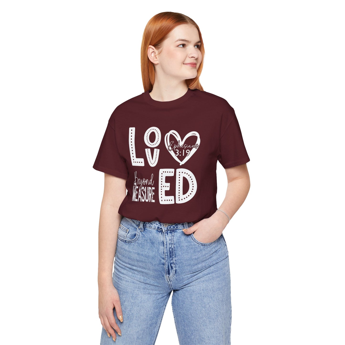 Loved Beyond Measure Jersey Short Sleeve Tee