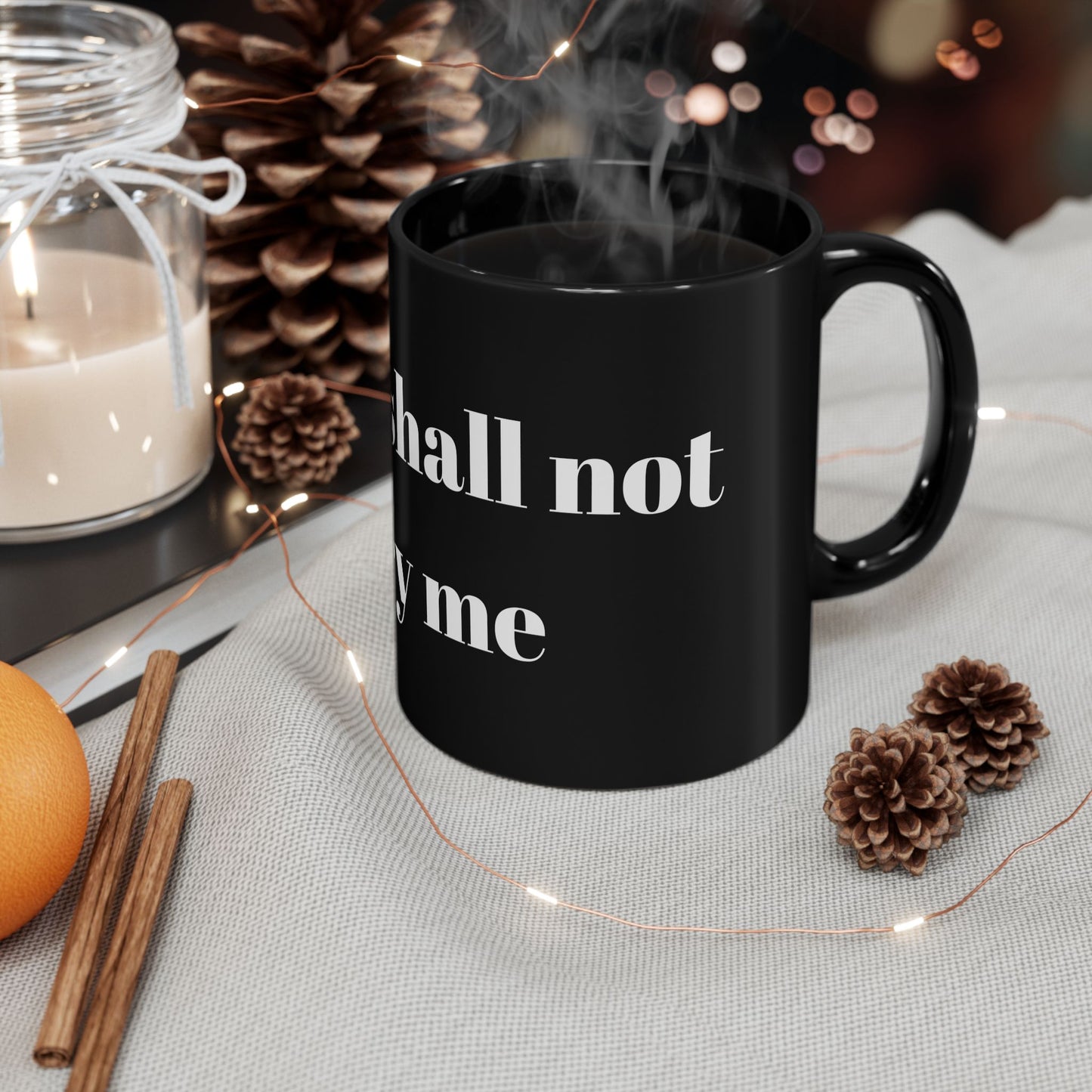 Thou Shall Not Try Me Black Mug (11oz, 15oz)