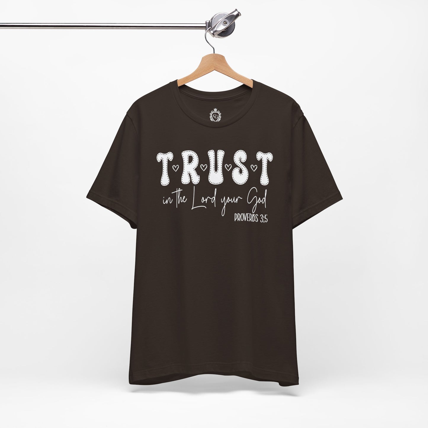 Trust In The Lord Your God Jersey Short Sleeve Tee