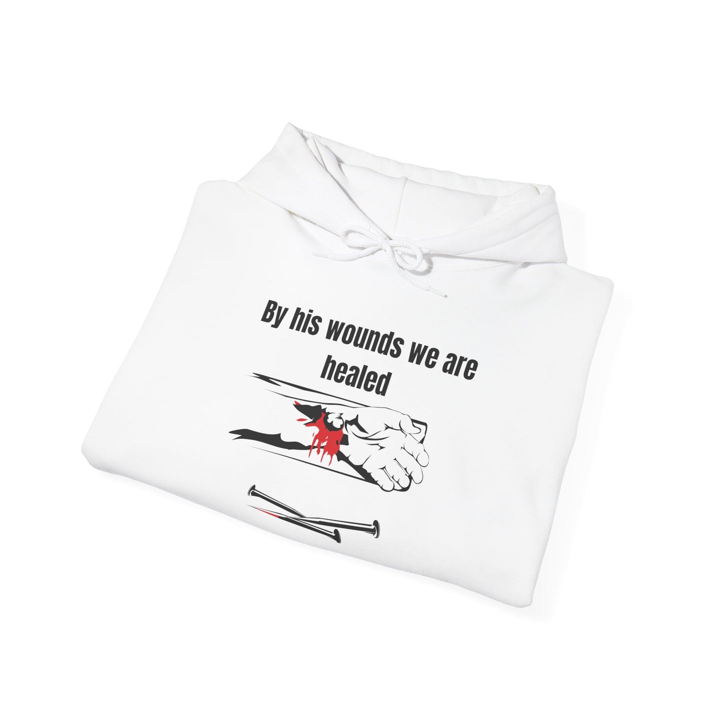 Heavy Blend Hoodie - By His Wounds We Are Healed