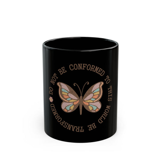 Do not be Conformed by the World Black Mug (11oz, 15oz)