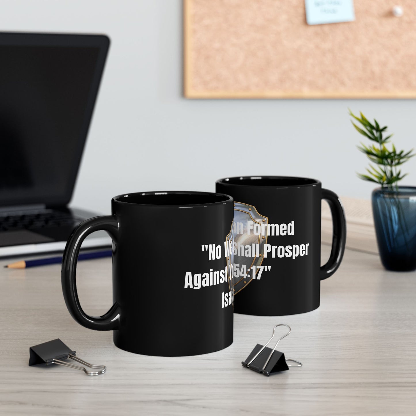 No Weapon Formed Against You Shall Prosper Black Mug (11oz, 15oz)