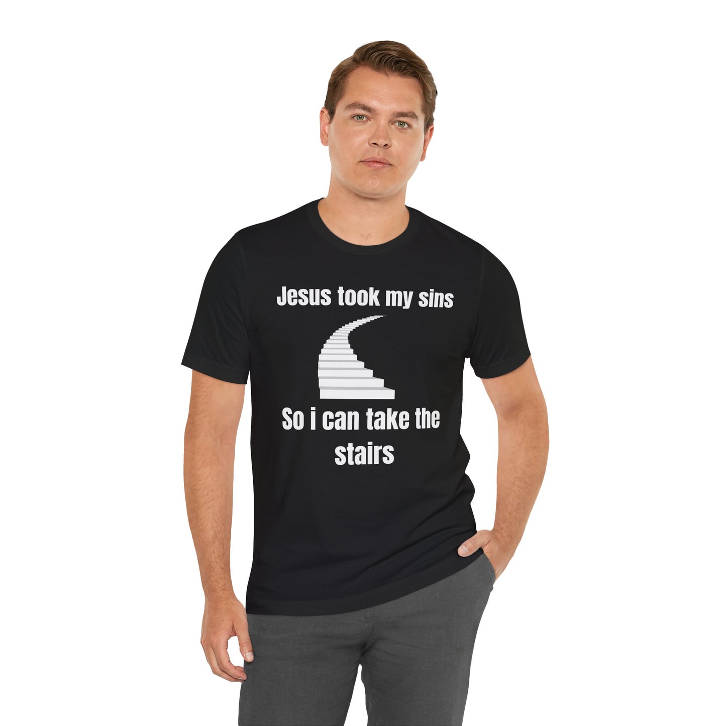 Jesus Took My Sins So I Can Take The Stairs Jersey Short Sleeve Tee